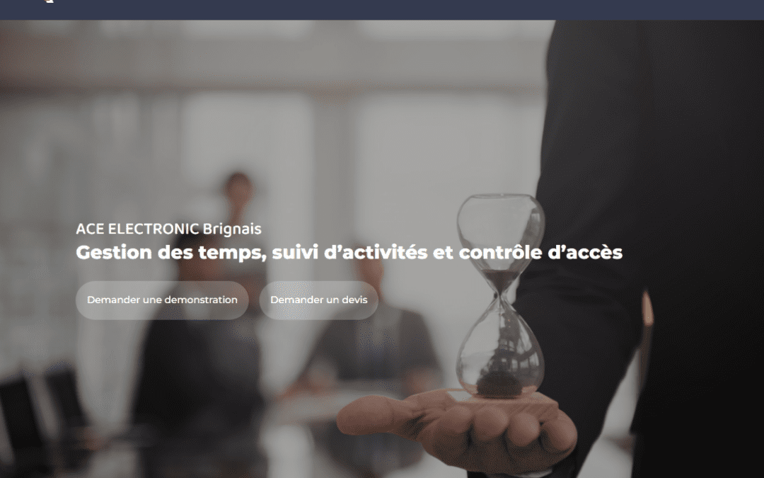 Nouveau site internet ACE Electronic Brignais - Solution de gestion des temps en entreprise_ - www.ace-electronic.fr